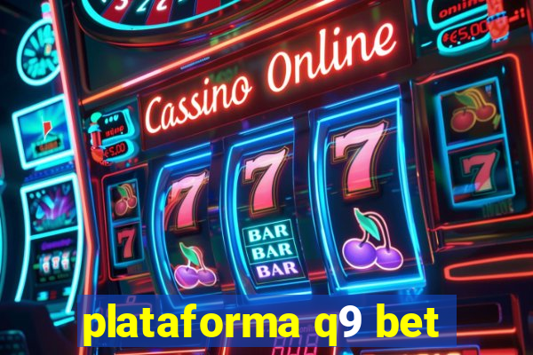 plataforma q9 bet